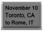 Nov 10 � Toronto, CA to Rome, IT
