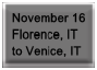 Nov 16 � Florence, IT to Venice, IT