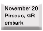 Nov 20 � Piraeus, GR - embark