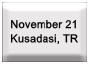 Nov 21 � Kusadasi, TR