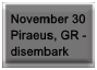 Nov 30 � Piraeus, GR