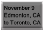 Nov 9 � Edmonton, CA to Toronto, CA